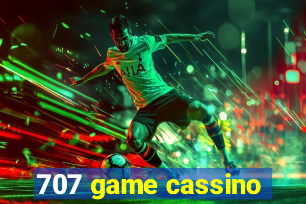 707 game cassino